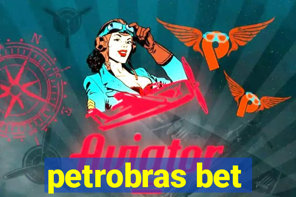 petrobras bet